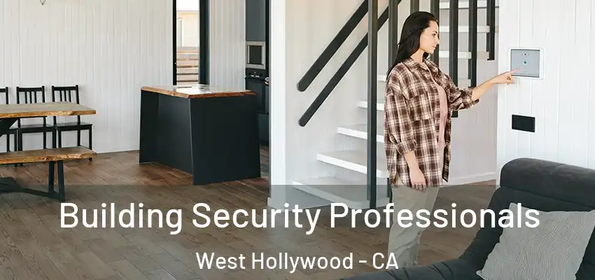  Building Security Professionals West Hollywood - CA