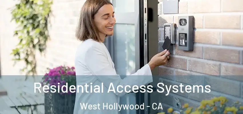  Residential Access Systems West Hollywood - CA