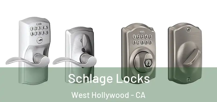  Schlage Locks West Hollywood - CA